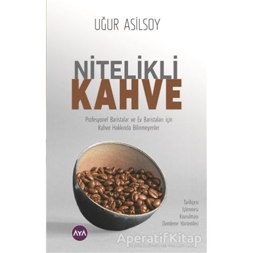 Nitelikli Kahve - Uğur Asilsoy - Aya Kitap
