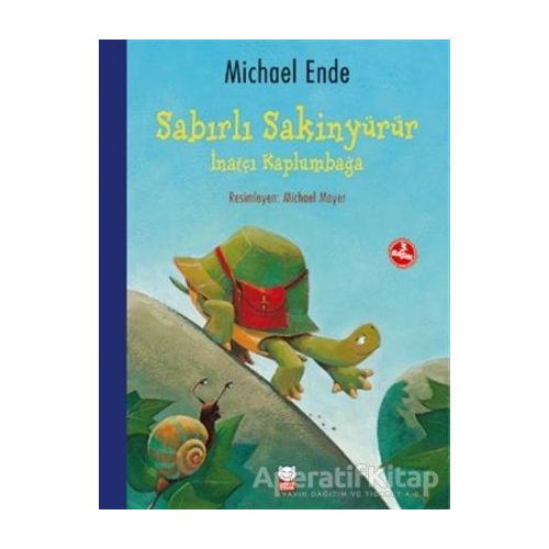 Sabırlı Sakinyürür - İnatçı Kaplumbağa - Michael Ende - Kırmızı Kedi Çocuk