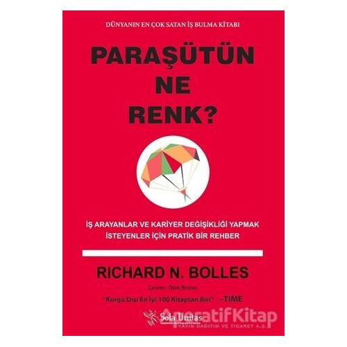 Paraşütün Ne Renk? - Richard N. Bolles - Sola Unitas