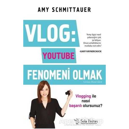 Vlog: Youtube Fenomeni Olmak - Amy Schmittauer - Sola Unitas