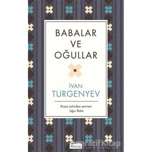 Babalar ve Oğullar - Ivan Sergeyevich Turgenev - Koridor Yayıncılık