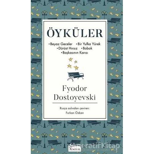 Öyküler - Fyodor Mihayloviç Dostoyevski - Koridor Yayıncılık