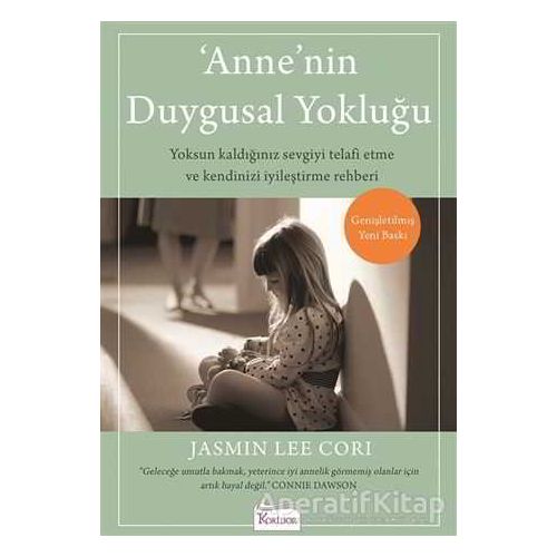 Anne’nin Duygusal Yokluğu - Jasmin Lee Cori - Koridor Yayıncılık