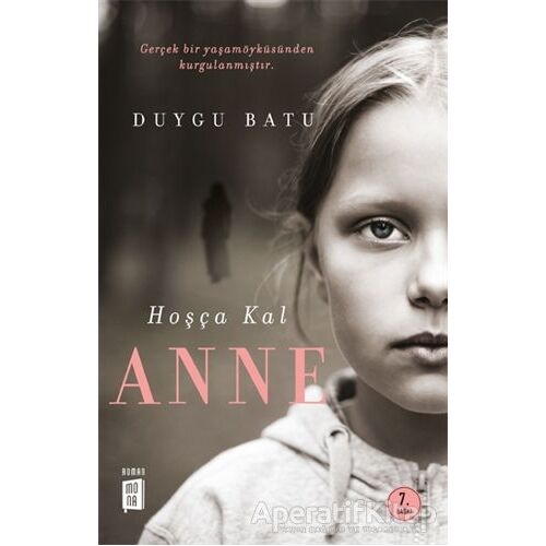 Hoşça Kal Anne - Duygu Batu - Mona Kitap