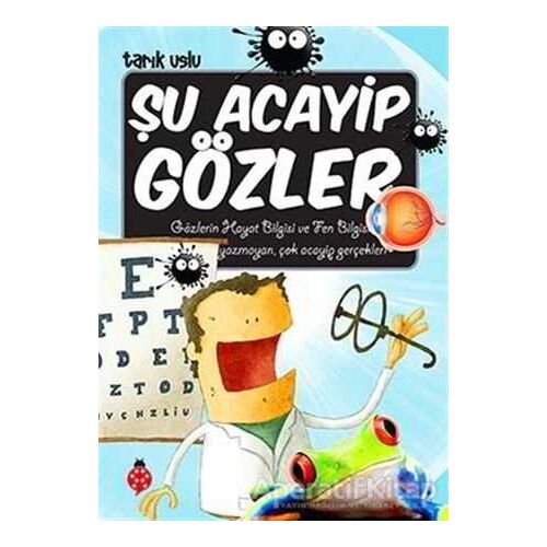 Şu Acayip Gözler - Tarık Uslu - Uğurböceği Yayınları
