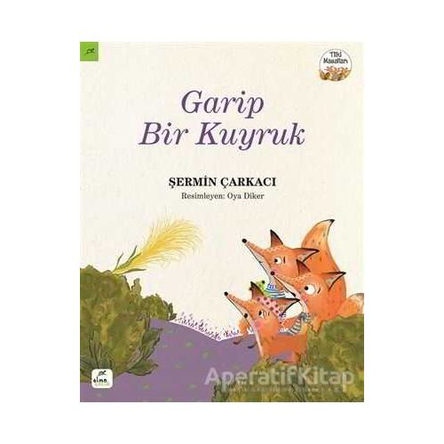 Garip Bir Kuyruk - Şermin Yaşar - Elma Çocuk