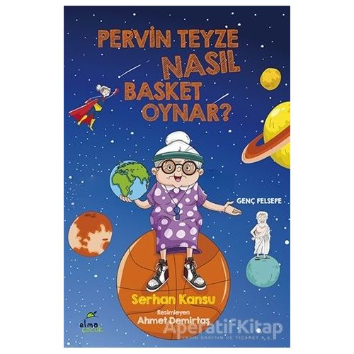 Pervin Teyze Nasıl Basket Oynar? - Serhan Kansu - ELMA Yayınevi