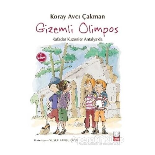 Gizemli Olimpos - Kafadar Kuzenler Antalyada - Koray Avcı Çakman - Kırmızı Kedi Çocuk