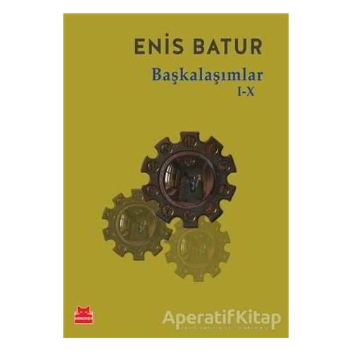 Başkalaşımlar 1-10 - Enis Batur - Kırmızı Kedi Yayınevi