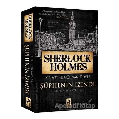 Sherlock Holmes Şüphenin İzinde - Sir Arthur Conan Doyle - Ren Kitap