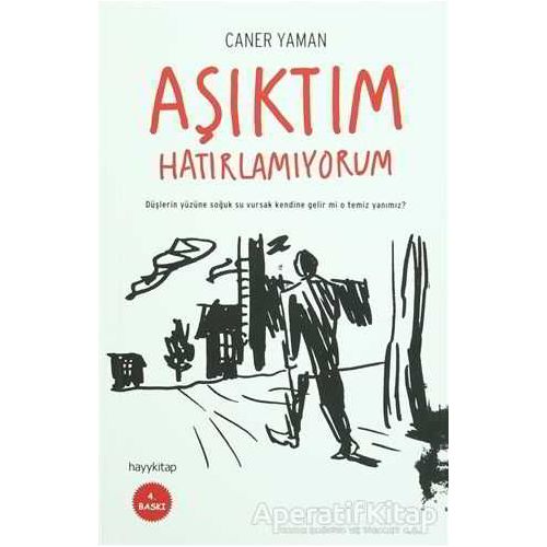 Aşıktım Hatırlamıyorum - Caner Yaman - Hayykitap