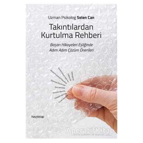 Takıntılardan Kurtulma Rehberi - Selen Canbaz - Hayykitap