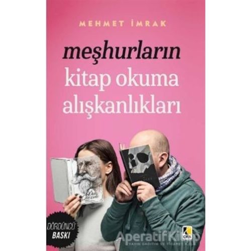 Meşhurların Kitap Okuma Alışkanlıkları - Mehmet İmrak - Çıra Yayınları