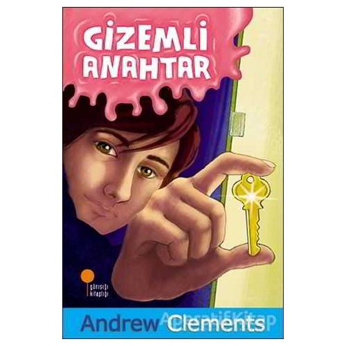 Gizemli Anahtar - Andrew Clements - Günışığı Kitaplığı