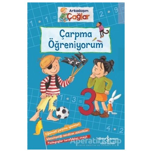 Çarpma Öğreniyorum - Arkadaşım Çağlar - Brigitte Paul - İş Bankası Kültür Yayınları