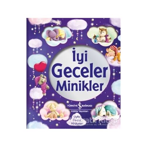 İyi Geceler Minikler - Stephanie Moss - İş Bankası Kültür Yayınları