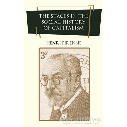 The Stages in the Social History of Capitalism - Henri Pirenne - Dorlion Yayınları