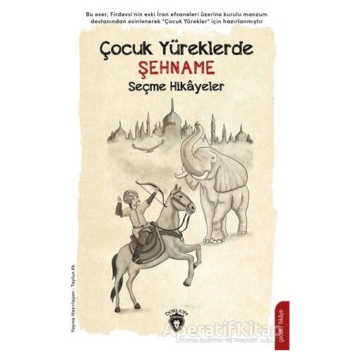 Çocuk Yüreklerde Şehname - Firdevsi - Dorlion Yayınları