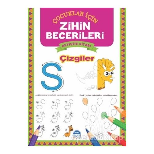 Çizgiler - Çocuklar İçin Zihin Becerileri Aktivite Kitabı - Kolektif - Martı Çocuk Yayınları