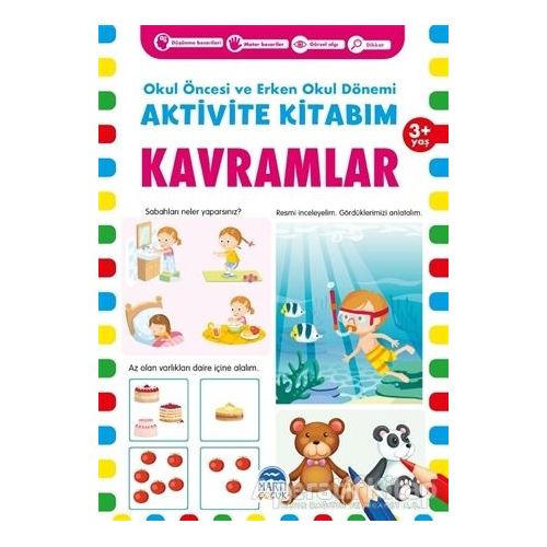 Kavramlar 3+ Yaş - Okul Öncesi ve Erken Okul Dönemi Aktivite Kitabım