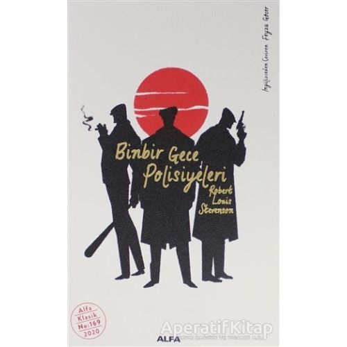 Binbir Gece Polisiyeleri - Robert Louis Stevenson - Alfa Yayınları