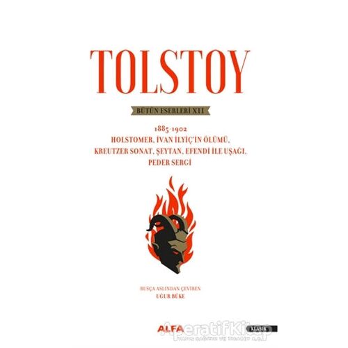 Tolstoy - Bütün Eserleri 12 1885-1902 - Lev Nikolayeviç Tolstoy - Alfa Yayınları