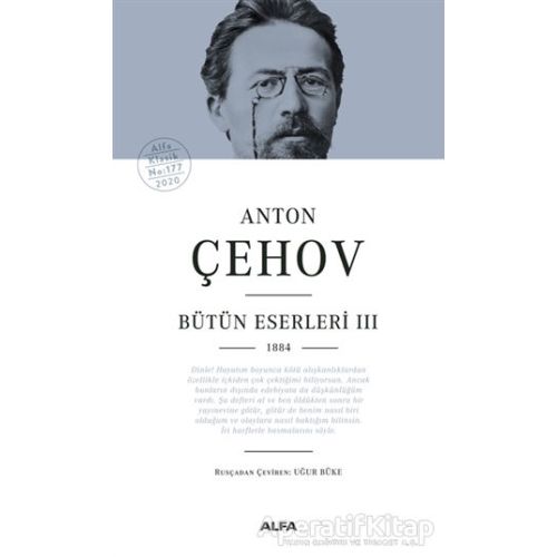 Anton Çehov Bütün Eserleri 3 - Anton Pavloviç Çehov - Alfa Yayınları