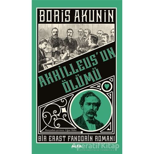 Ahhilleus’un Ölümü - Boris Akunin - Alfa Yayınları