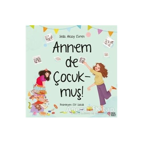 Annem De Çocukmuş! - Seda Aksoy Evren - Masalperest