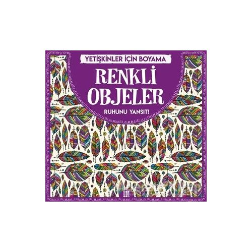 Renkli Objeler - Yetişkinler İçin Boyama - Gizem Ulaş - Dokuz Yayınları