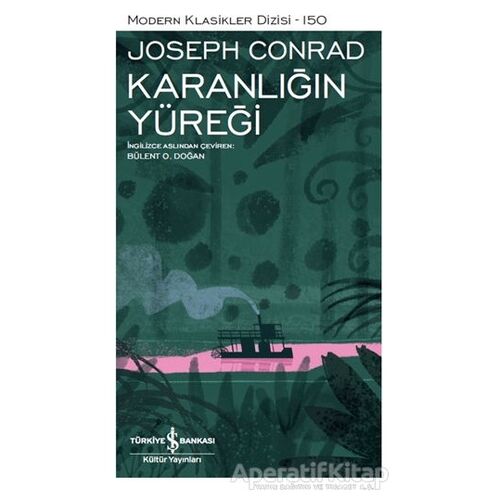 Karanlığın Yüreği - Joseph Conrad - İş Bankası Kültür Yayınları