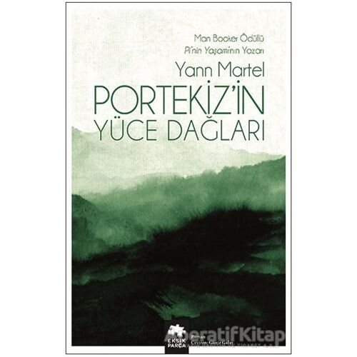 Portekiz’in Yüce Dağları - Yann Martel - Eksik Parça Yayınları