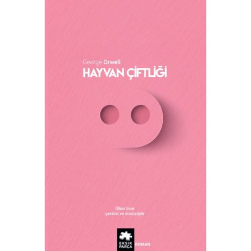 Hayvan Çiftliği - George Orwell - Eksik Parça Yayınları