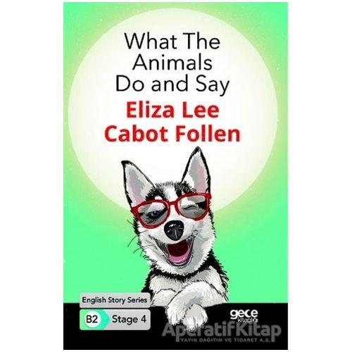 What The Animals Do and Say - İngilizce Hikayeler B2 Stage 4