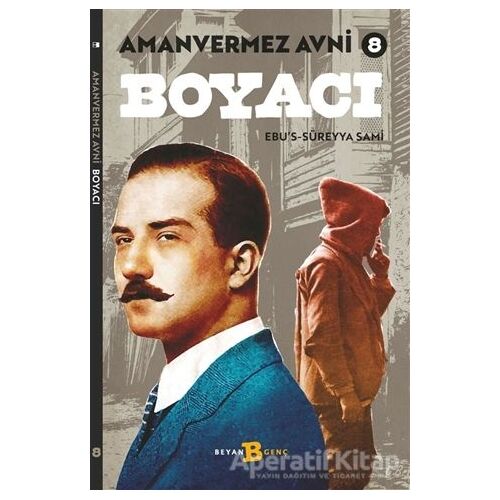 Boyacı -  Amanvermez Avni 8 - Ebus Süreyya Sami - Beyan Yayınları