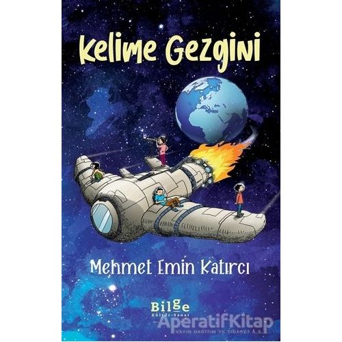 Kelime Gezgini - Mehmet Emin Katırcı - Bilge Kültür Sanat