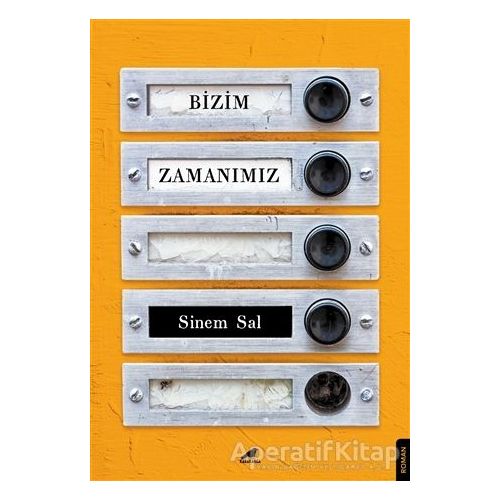 Bizim Zamanımız - Sinem Sal - Kara Karga Yayınları