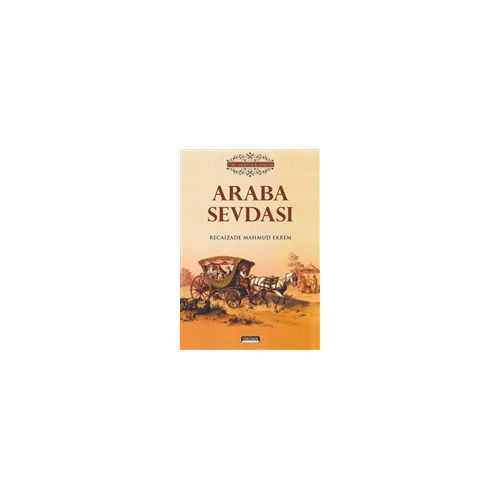 Araba Sevdası - Recaizade Mahmut Ekrem - Yörünge Yayınları