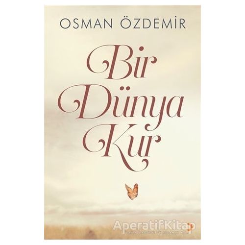 Bir Dünya Kur - Osman Özdemir - Cinius Yayınları