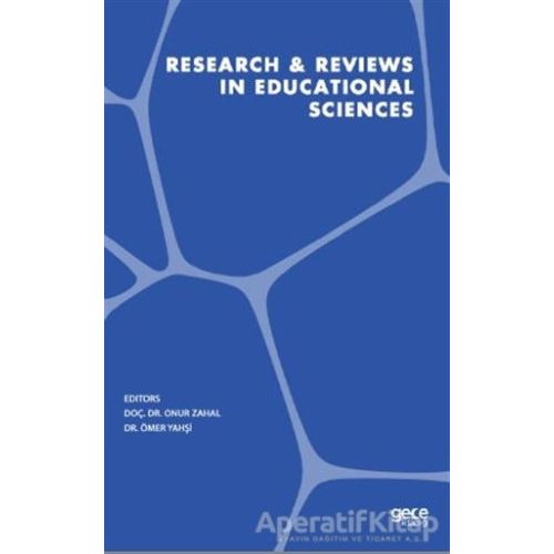 Research and Reviews in Educational Sciences - Onur Zahal - Gece Kitaplığı