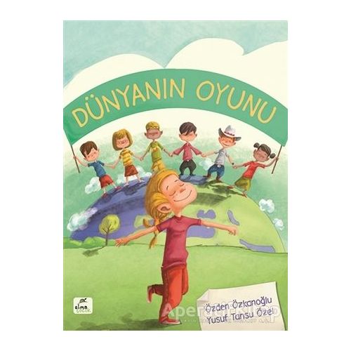 Dünyanın Oyunu - Özden Özkanoğlu - Elma Çocuk