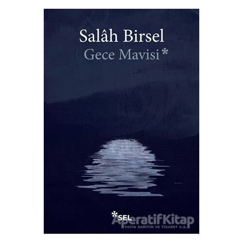 Gece Mavisi - Salah Birsel - Sel Yayıncılık
