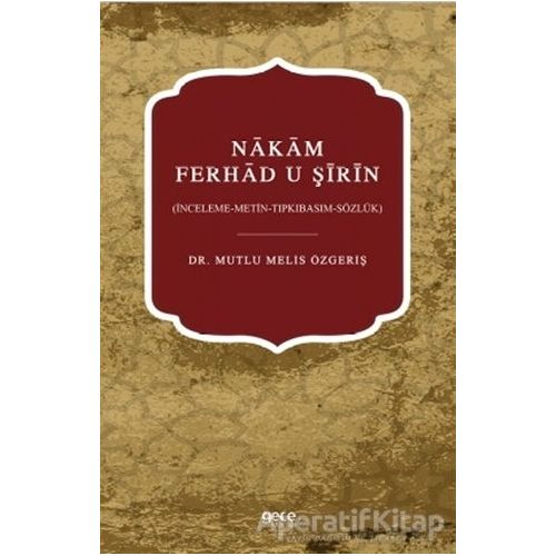 Nakam Ferhad U Şirin - Mutlu Melis Özgeriş - Gece Kitaplığı
