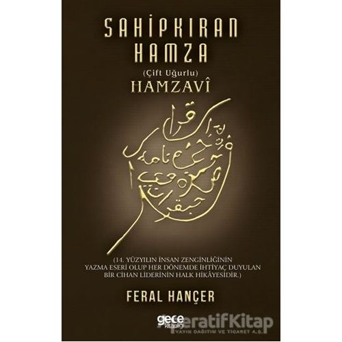 Sahip Kıran Hamza (Çift Uğurlu) Hamzavi - Feral Hançer - Gece Kitaplığı