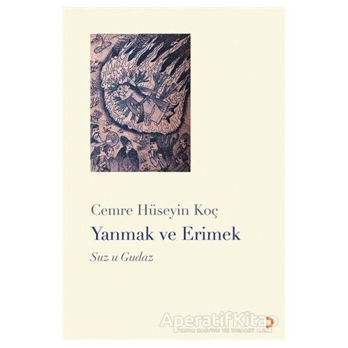 Yanmak ve Erimek - Cemre Hüseyin Koç - Cinius Yayınları