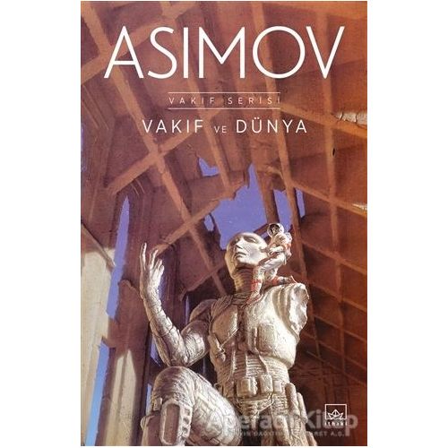 Vakıf ve Dünya - Isaac Asimov - İthaki Yayınları