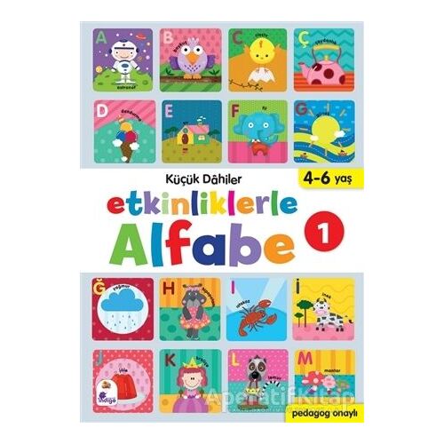 Etkinliklerle Alfabe 1 - Küçük Dahiler - Ayça G. Derin - İndigo Çocuk