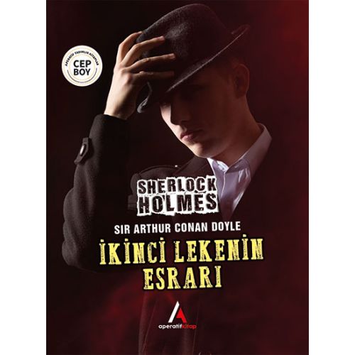 İkinci Lekenin Esrarı - Sherlock Holmes - Cep Boy Aperatif Tadımlık Kitaplar
