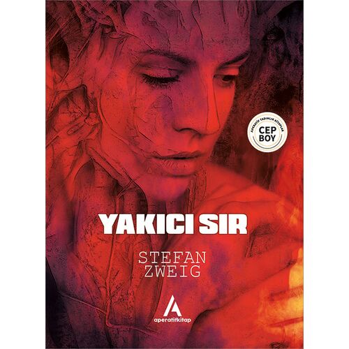 Yakıcı Sır - Stefan Zweig - Cep Boy Aperatif Tadımlık Kitaplar