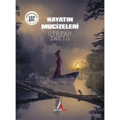 Hayatın Mucizeleri - Stefan Zweig - Cep Boy Aperatif Tadımlık Kitaplar